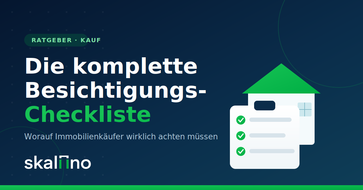 Immobilienbesichtigung Checkliste: Worauf Käufer wirklich achten müssen